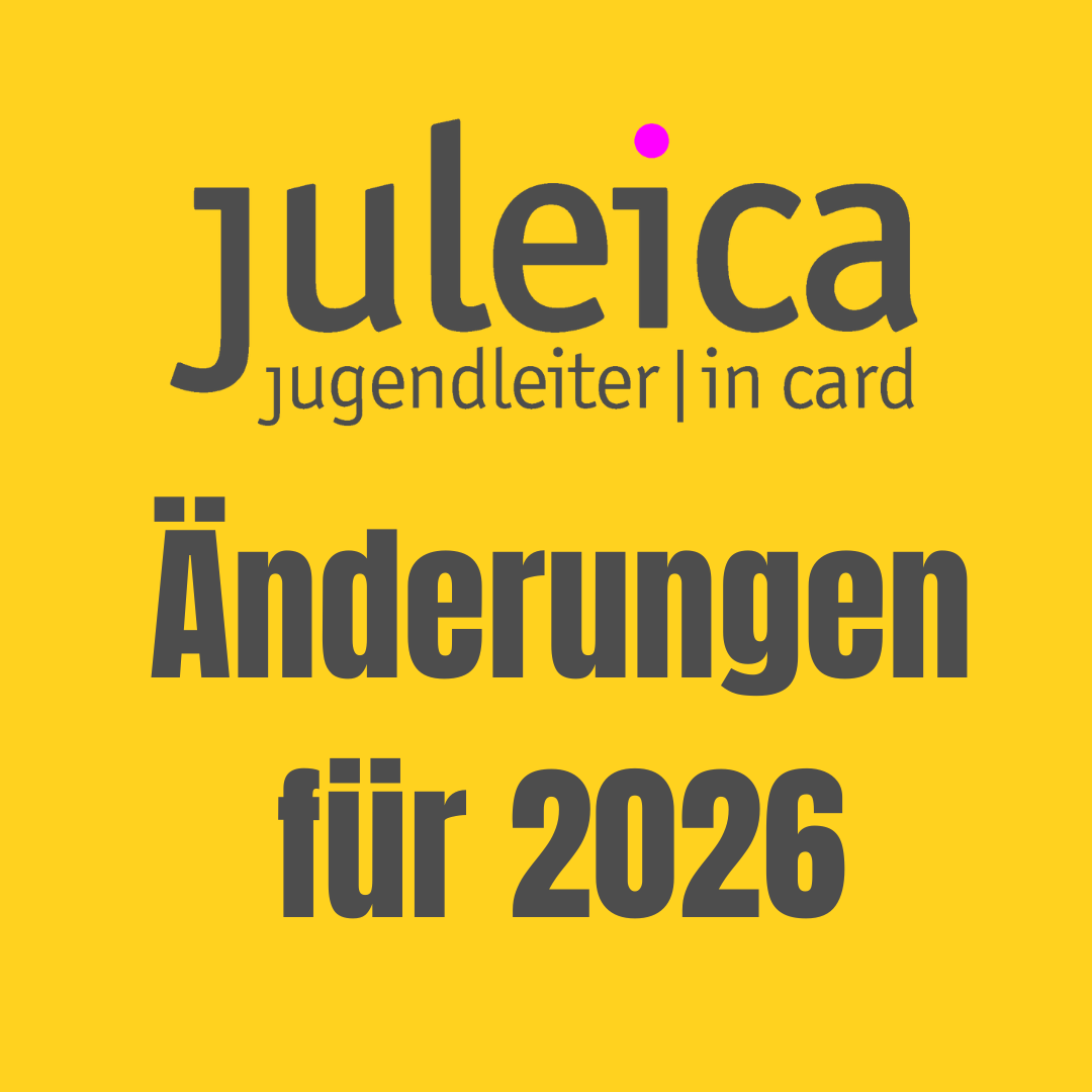 Du betrachtest gerade Änderungen JuLeiCa 2026